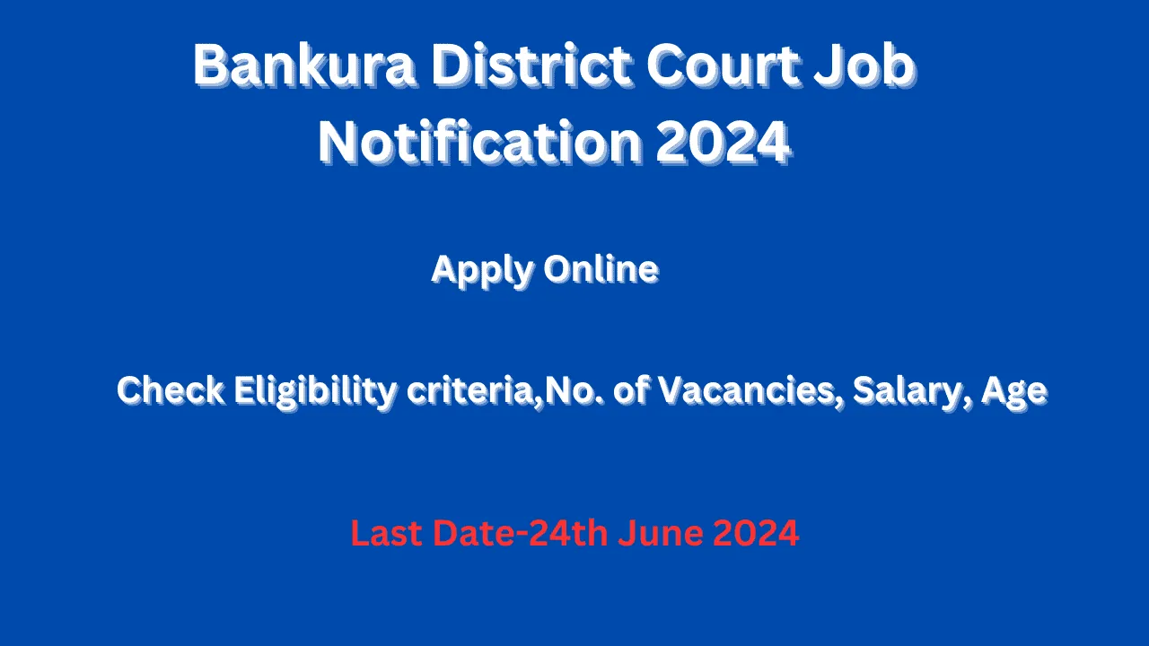 Bankura District Court Job Notification 2024