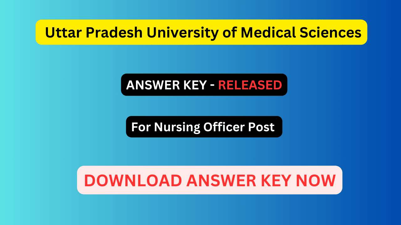 Uttar Pradesh University of Medical Sciences Answer Keys