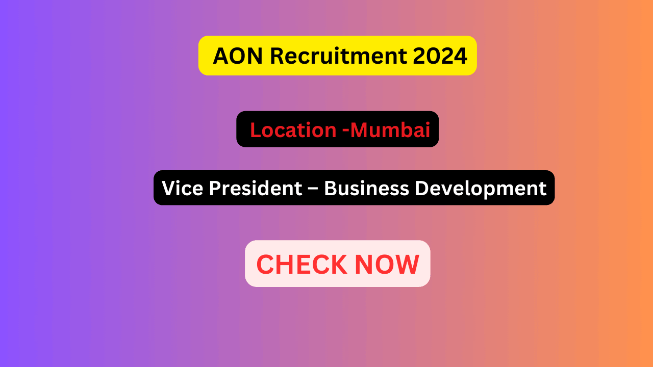 AON Vice President– Business Development Recruitment 2024: