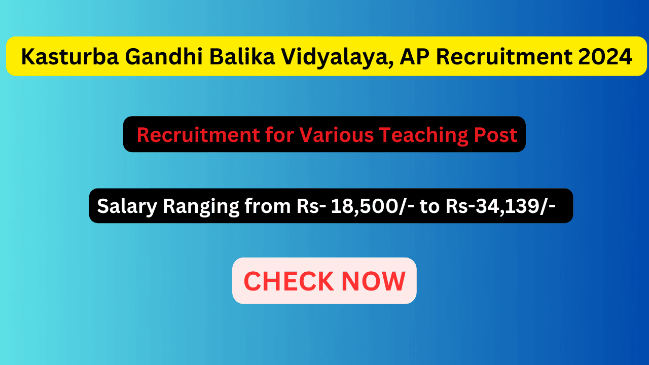 Kasturba Gandhi Balika Vidyalaya, AP Recruitment