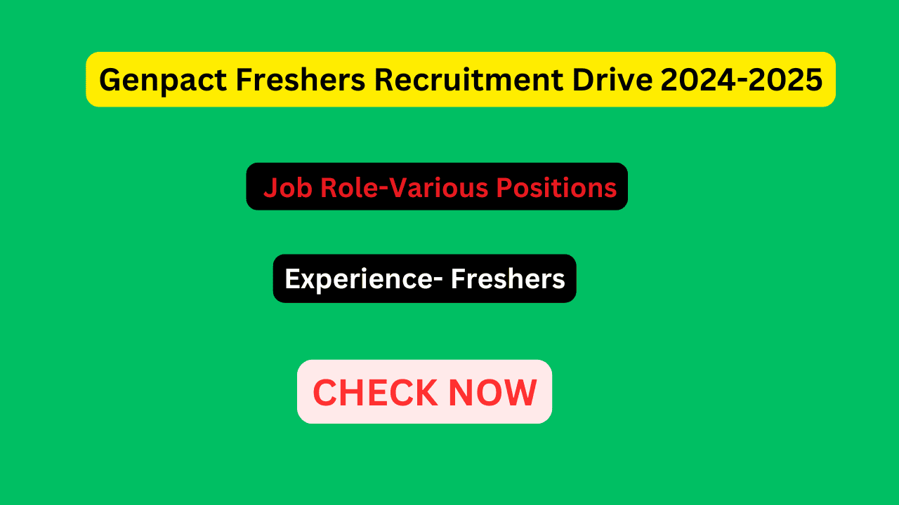Genpact Freshers Recruitment Drive 2024-2025
