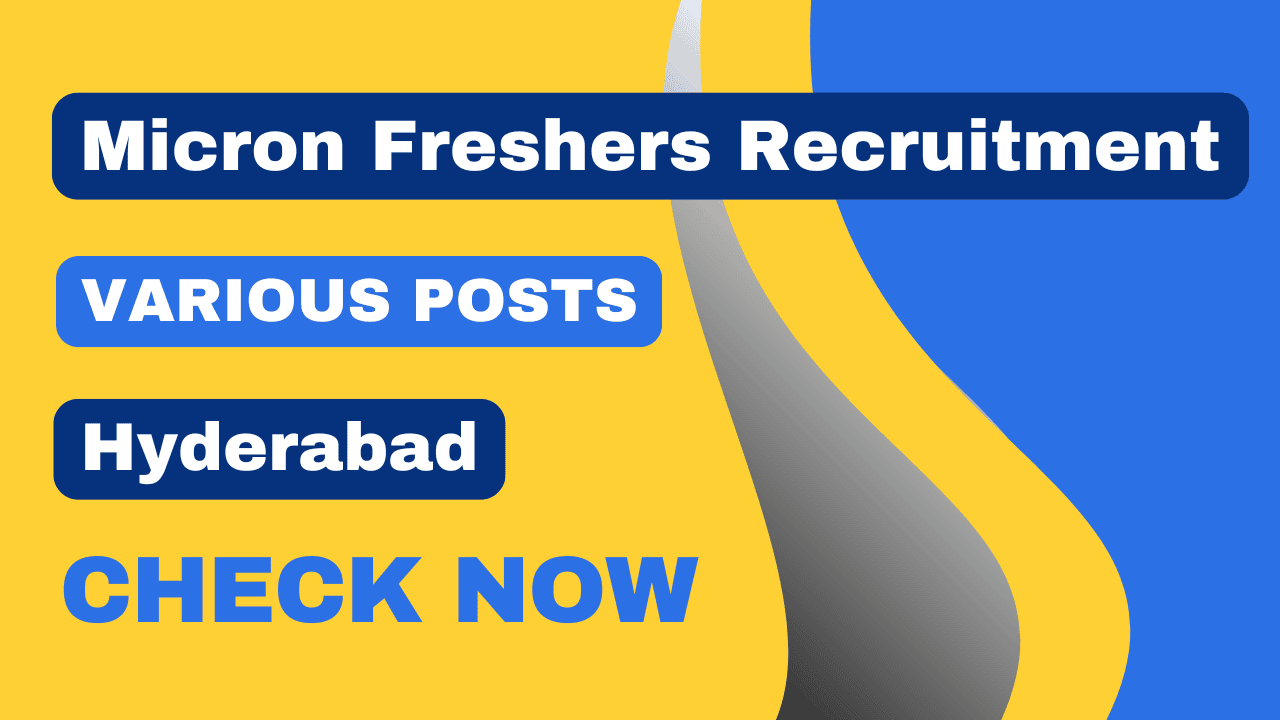 Micron Freshers Recruitment for Various Posts, Drive for 2024-2025