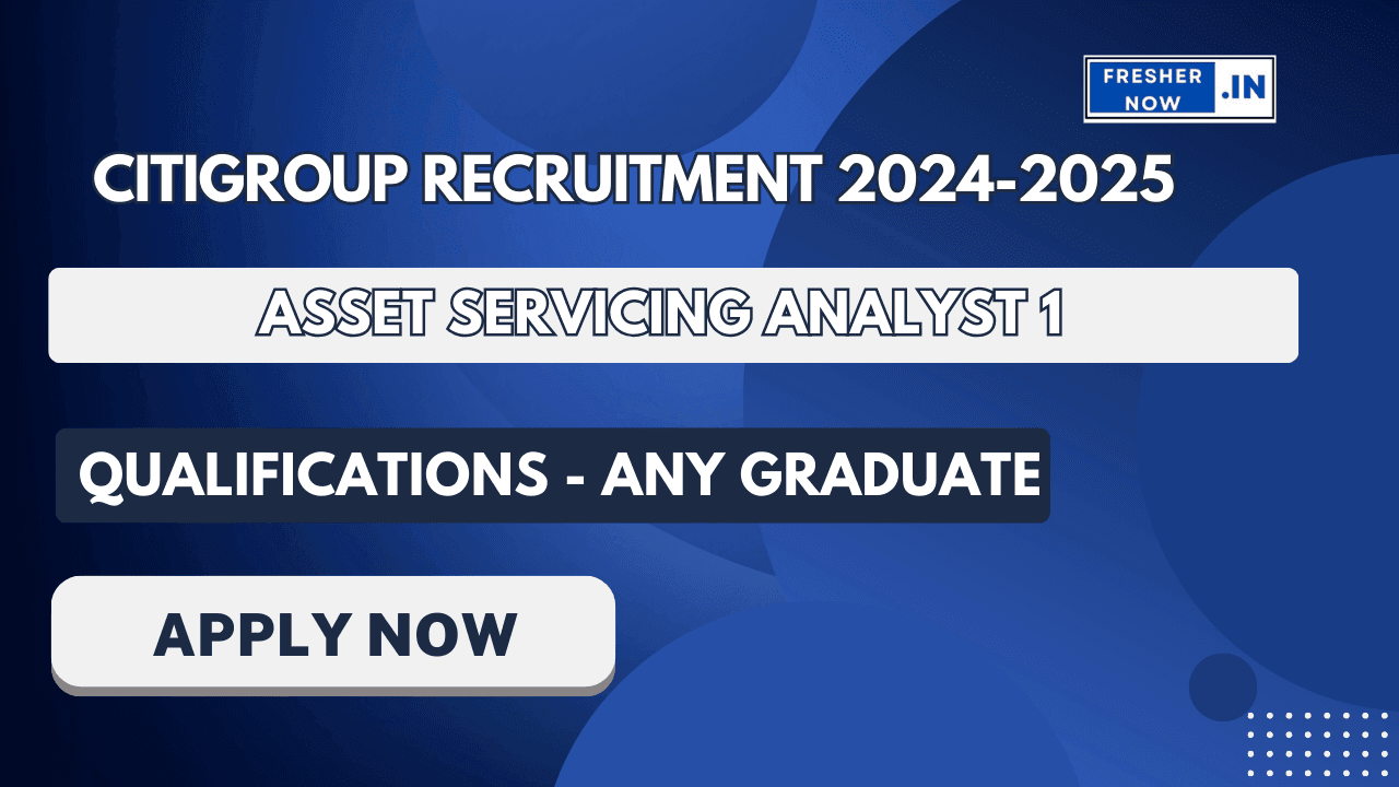 Citigroup Off Campus Recruitment 2024-2025