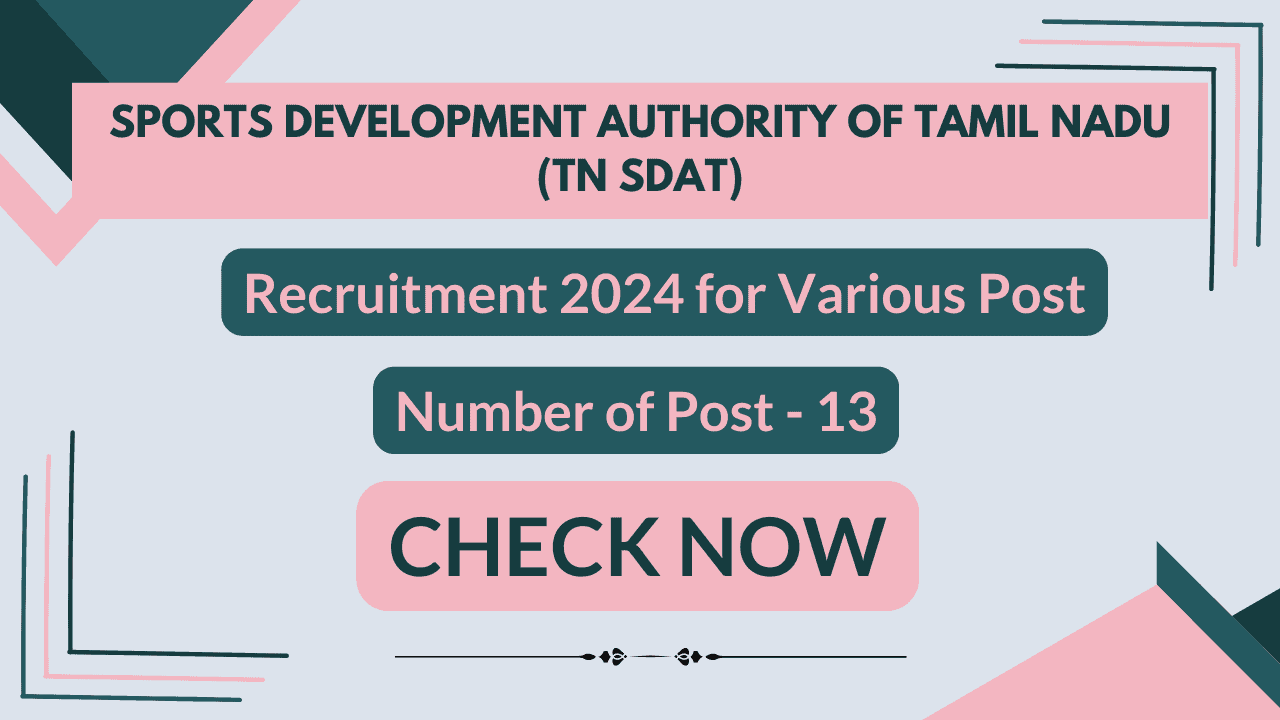 Sports Development Authority of Tamil Nadu(TN SDAT) | 13 Posts | Recruitment 2024