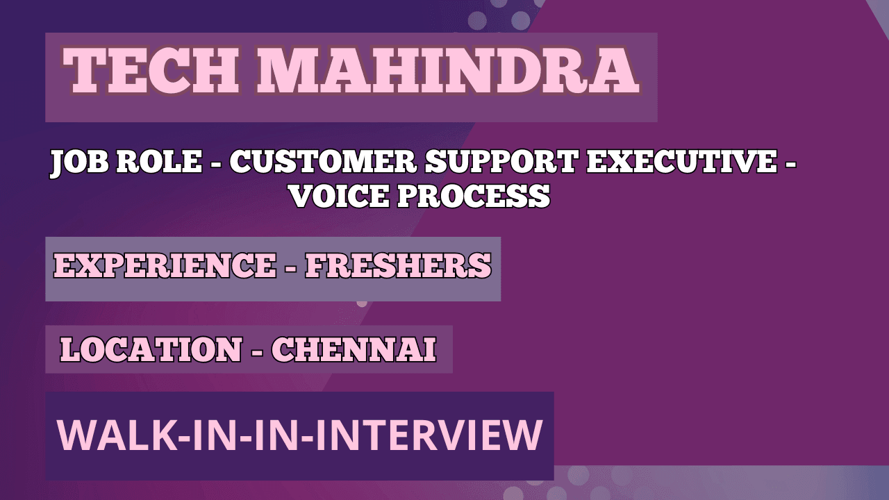 Tech Mahindra Customer support Executive Recruitment-2024