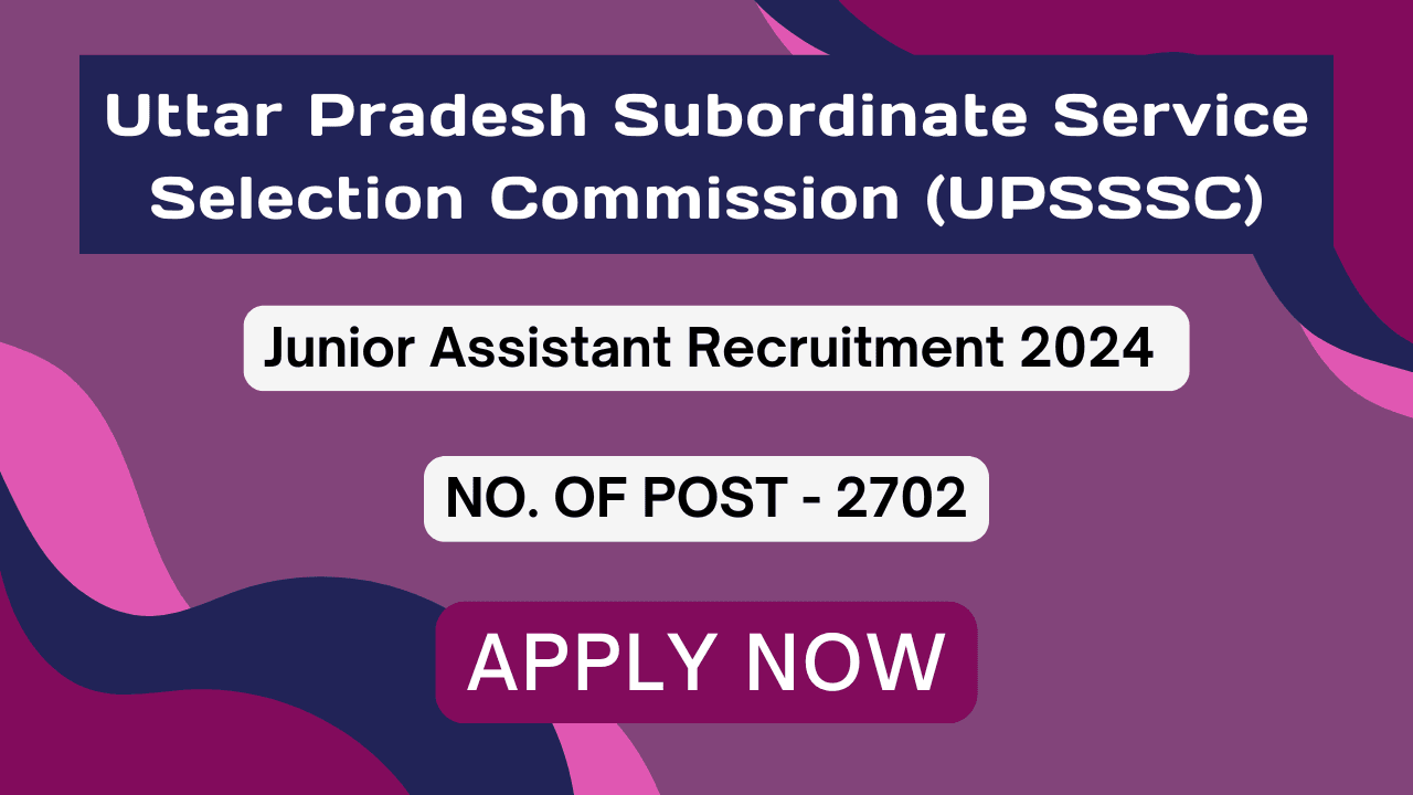 UPSSSC Junior Assistant Recruitment 2024