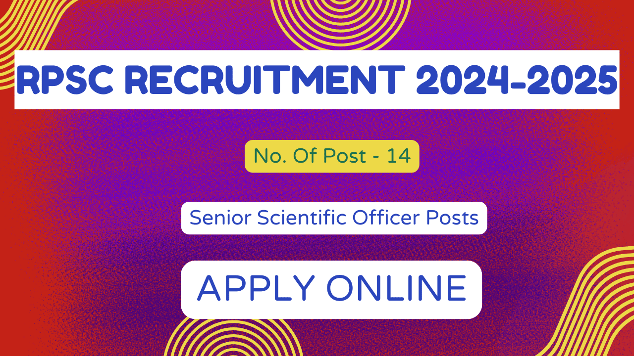 RPSC Senior Scientific Officer Recruitment 2024-2025