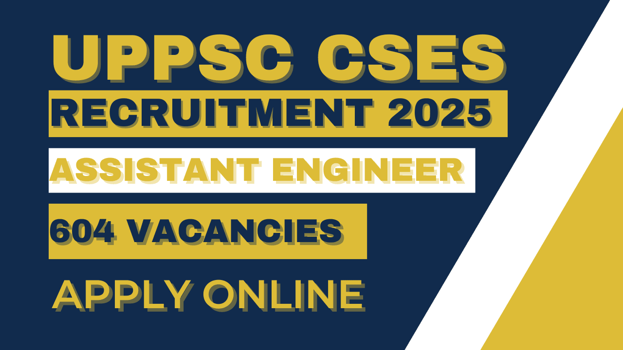 UPPSC CSES Assistant Engineer Recruitment 2025